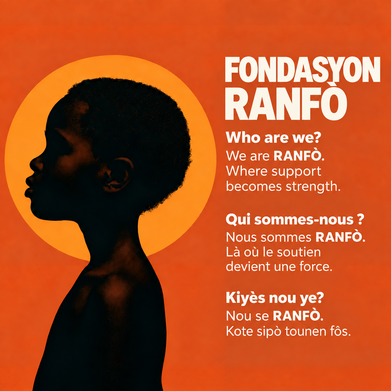 Visuel de FONDASYONRANFO : un profil d’enfant et le message « Là où le soutien devient une force », en français, créole et anglais.